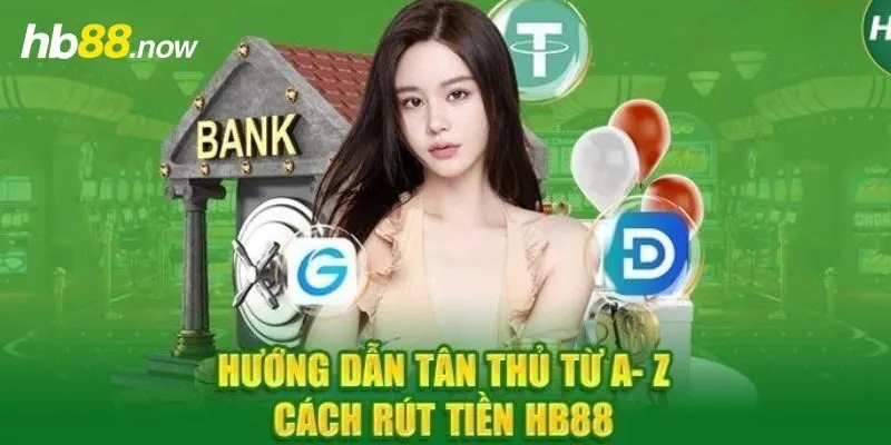 Hướng dẫn rút tiền HB88