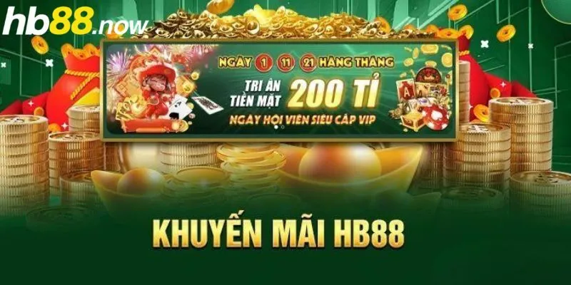 Một vài khuyến mãi hot tại HB88